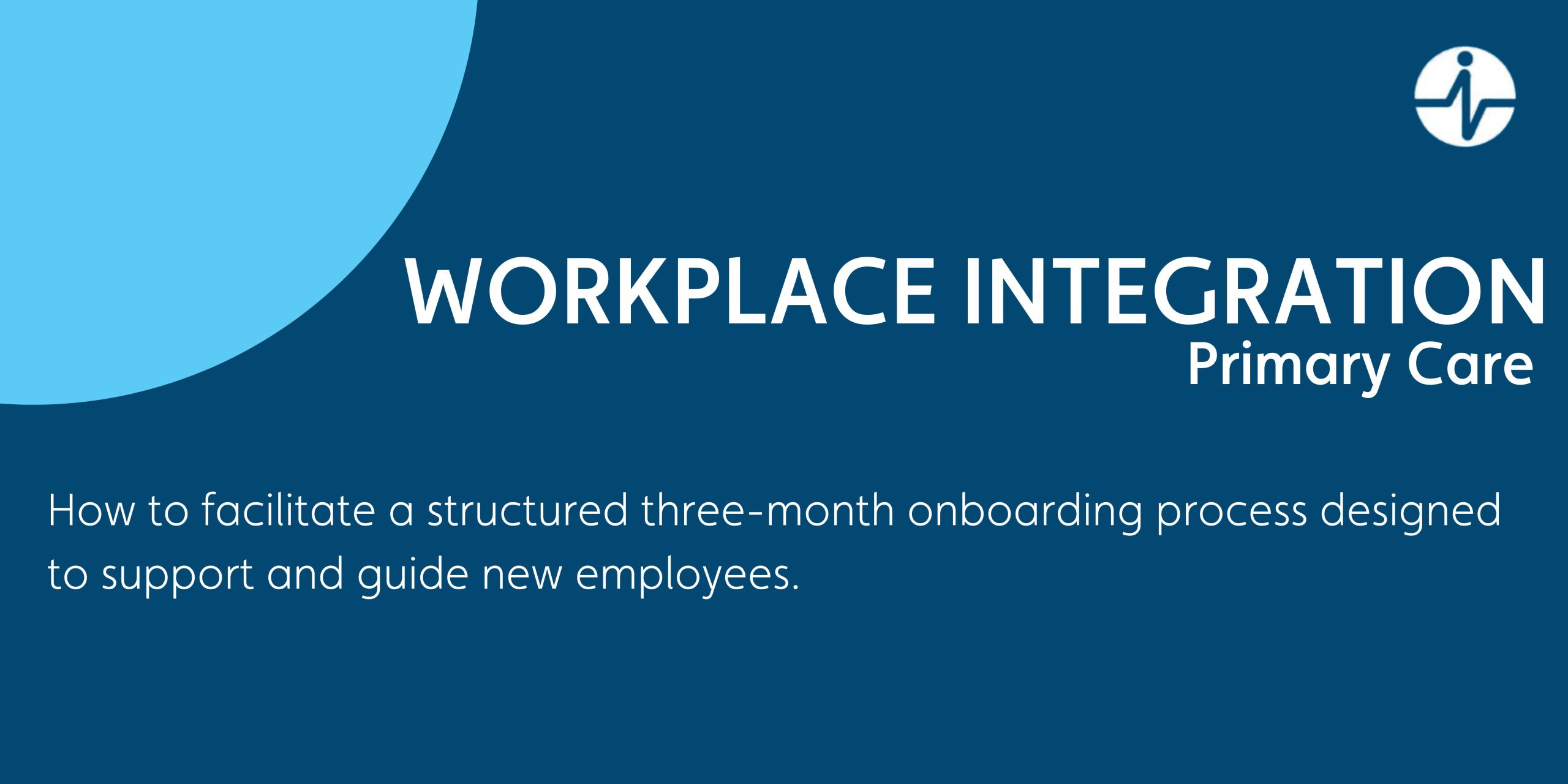 Workplace Integration: Primary Care